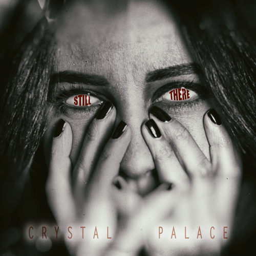 Crystal Palace - Still There