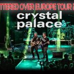 Crystal Palace on Tour U.K. 2019-Scattered across Britain